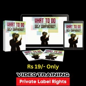 What To Do When You're Lacking Self-Confidence (PLR)